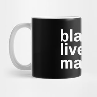 Black lives matter. Mug